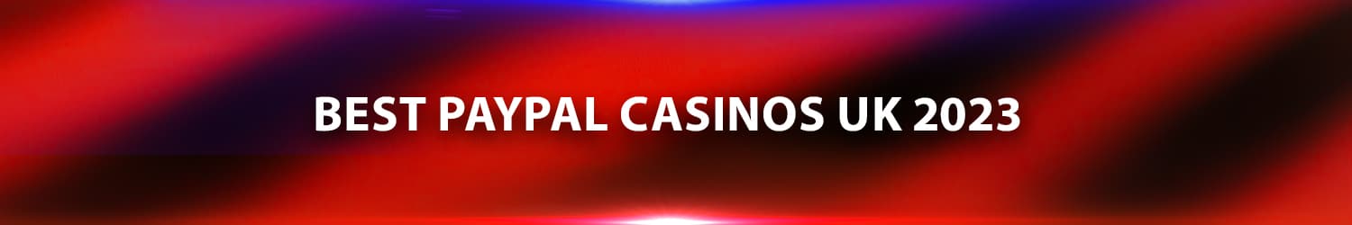 UK paypal casino